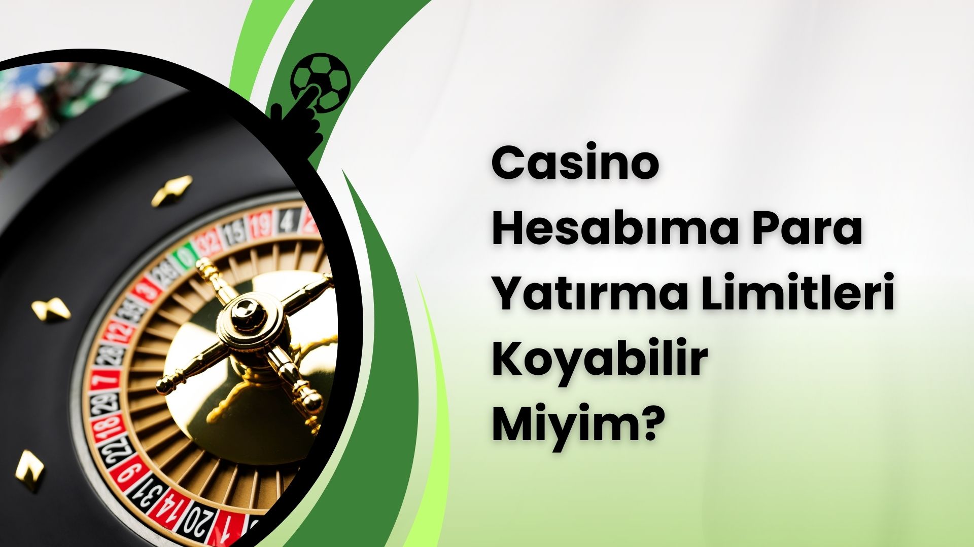 Casino Hesabıma Para Yatırma Limitleri Koyabilir Miyim